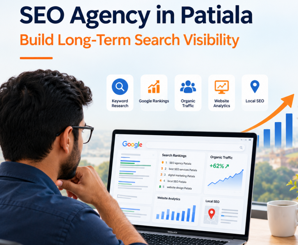 SEO agency in Patiala helping businesses improve long-term search visibility